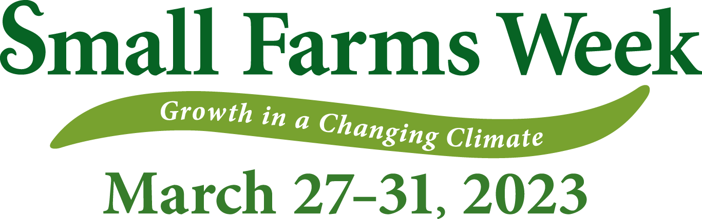 Small Farms Week 2023 to Focus on Resilience, Growth in Changing Climate